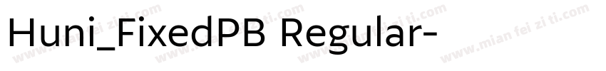 Huni_FixedPB Regular字体转换